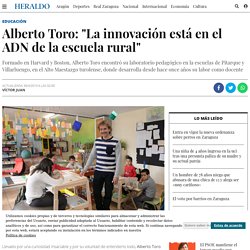 Alberto Toro: "La innovación está en el ADN de la escuela rural"