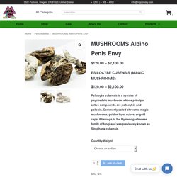 Albino Penis Envy! Magic Mushrooms For Sale USA! Trippytoday.Com