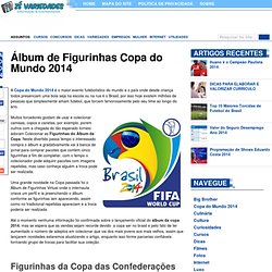 Álbum de Figurinhas Copa do Mundo 2014