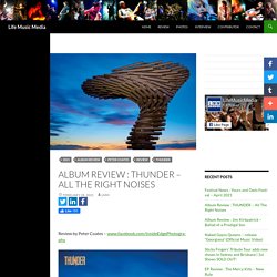 Album Review : THUNDER – All The Right Noises