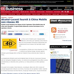 Alcatel-Lucent fournit à China Mobile son réseau 4G