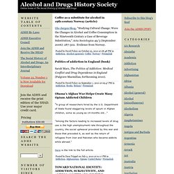 Alcohol and Drugs History Society: Addiction