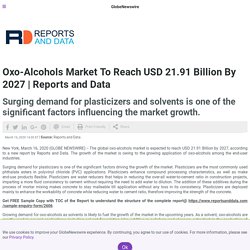 Oxo-Alcohols Market To Reach USD 21.91 Billion By 2027