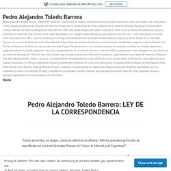 Pedro Alejandro Toledo Barrera: LEY DE LA CORRESPONDENCIA – Pedro Alejandro Toledo Barrera