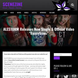 ALESTORM Releases New Single & Official Video “Fannybaws”