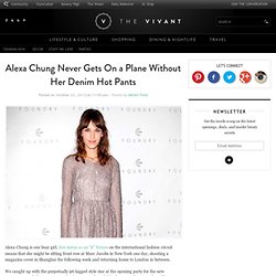 Alexa Chung Never Gets On a Plane Without Her Denim Hot Pants