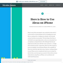 Here is How to Use Alexa on iPhone – Nicoles James