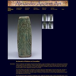 Alexander Ancient Art - An Amulet of Ptaikos on Crocodiles