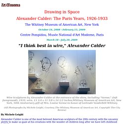 Art/Museums: Drawing in Space, Alexander Calder: The Paris Years, 1926-1933 at the Metropolitan Museum of Art and the Centre Pompidou