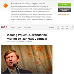 Koning Willem-Alexander bij viering 60 jaar NOS Journaal