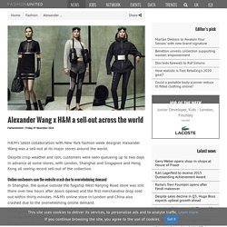 Alexander Wang x H&M a sell-out across the world