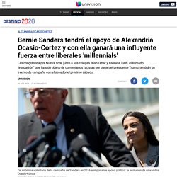 Bernie Sanders tendrá el apoyo de Alexandria Ocasio-Cortez y con ella ganará una influyente fuerza entre liberales 'millennials'