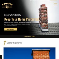 Trusted Chimney Repair Service Provider - Rooftop Chimney Sweeps