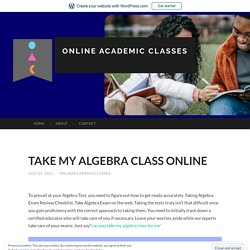 TAKE MY ALGEBRA CLASS ONLINE