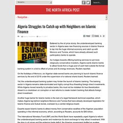Algeria Struggles to Catch up with Neighbors on Islamic Finance