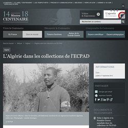 L'Algérie dans les collections de l'ECPAD