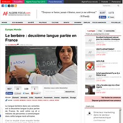 Algérie FocusLe berbère : deuxième langue parlée en France