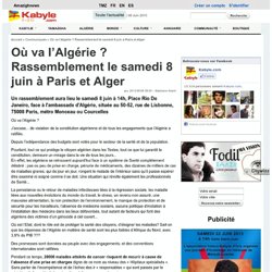 Où va l’Algérie ? Rassemblement le samedi 8 juin à Paris et Alger