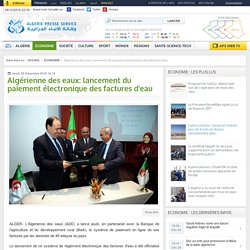Algérienne des eaux: lancement du paiement électronique des factures d'eau