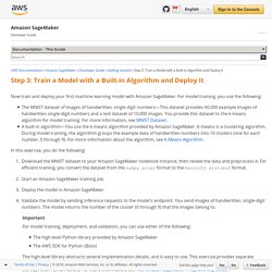 Step 3: Train a Model with a Built-in Algorithm and Deploy It - Amazon SageMaker