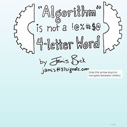 "Algorithm" is Not a Four-Letter Word