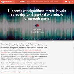 Flippant : cet algorithme recrée la voix de quelqu'un à partir d'une minute d'enregistrement