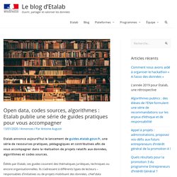 Open data, codes sources, algorithmes : Etalab publie une série de guides pratiques pour vous accompagner