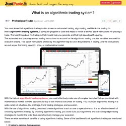 What is an algorithmic trading system?