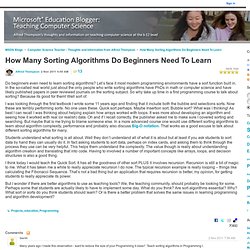 How Many Sorting Algorithms Do Beginners Need To Learn - Computer Science Teacher - Thoughts and Information from Alfred Thompson