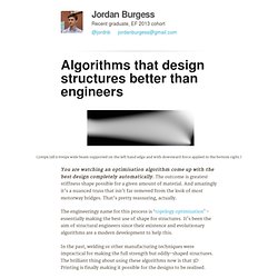 Algorithms that design structures better than engineers - Jordan Burgess