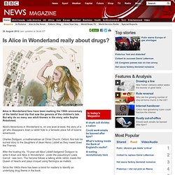 Is Alice in Wonderland really about drugs?