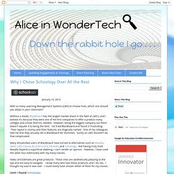 Alice in WonderTech: Why I Chose Schoology Over All the Rest