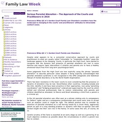 Serious Parental Alienation – The Approach of the Courts and Practitioners in 2016