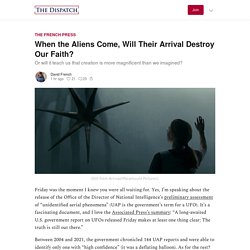 When the Aliens Come, Will Their Arrival Destroy Our Faith? - The French Press