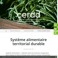 Système alimentaire territorial durable / Alimentation durable / Parcours thématiques