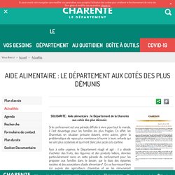 [Charente] Aide alimentaire : le Département aux cotés des plus démunis