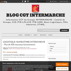 LOGISTIQUE ALIMENTAIRE INTERMARCHE - Plus de 500 nouveaux licenciements - BLO...