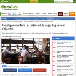 Gaspillage alimentaire : au restaurant, le 'doggy bag' devient obligatoire