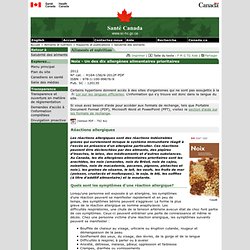 Noix : Un des dix allergènes alimentaires prioritaires [Santé Canada, 2012]
