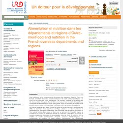 IRD - 2020 - Nouvel ouvrage : Alimentation et nutrition dans les départements et régions d’Outre-mer