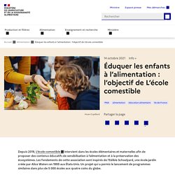 Éduquer les enfants à l’alimentation : l’objectif de L’école comestible / Ministère de l'agriculture, octobre 2021