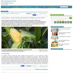 Alimentation : quels risques présentent les OGM pour notre santé ?