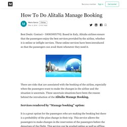 How To Do Alitalia Manage Booking - Maria Garcia - Medium