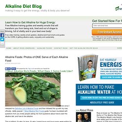 Alkaline Rich Foods: Photos of ONE Serve of Alkaline-Rich Foods