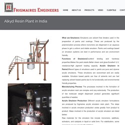 Alkyd resin plant in India.