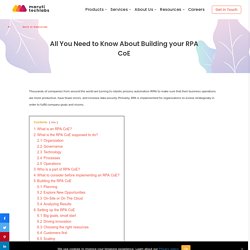 All You Need to Know About Building your RPA CoE