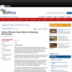Africa: Bitcoin Fuels Africa's Banking Revolution (Page 2 of 2)