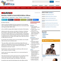 Namibia: NUNW to Build N$234 Million Offices