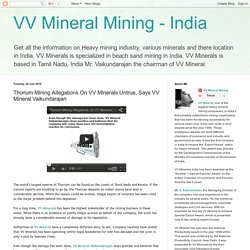 Thorium Mining Allegations On VV Minerals Untrue, Says VV Mineral Vaikundarajan