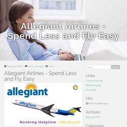 Allegiant Airlines - Spend Less and Fly Easy